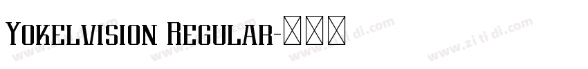 Yokelvision Regular字体转换 Yokelvision Regular字体转换